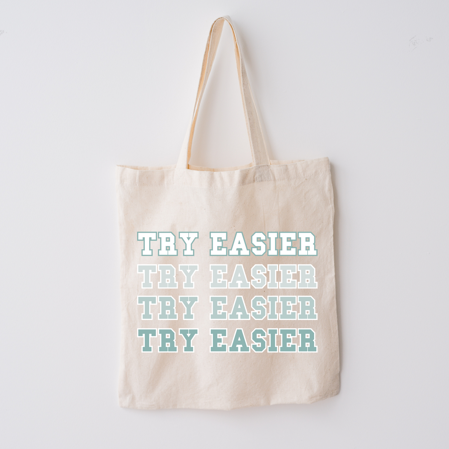 Try Easier Tote Bag